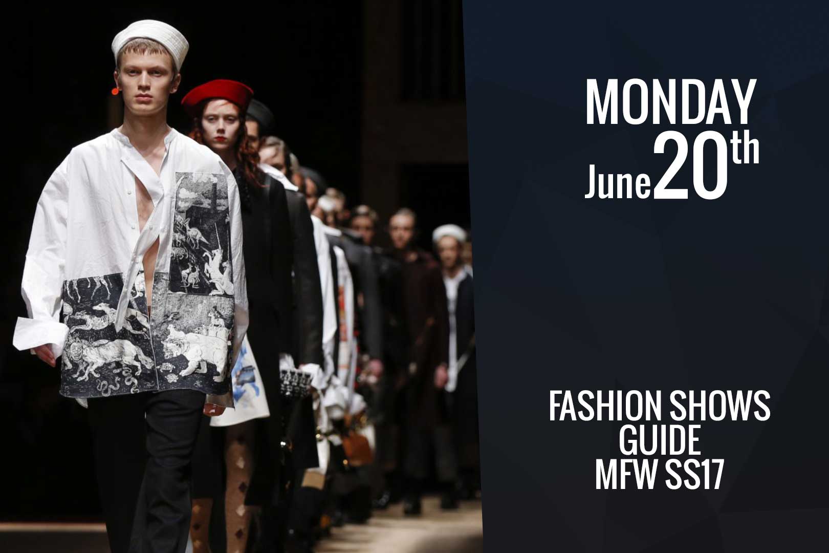 Monday June 20th: fashion shows guide