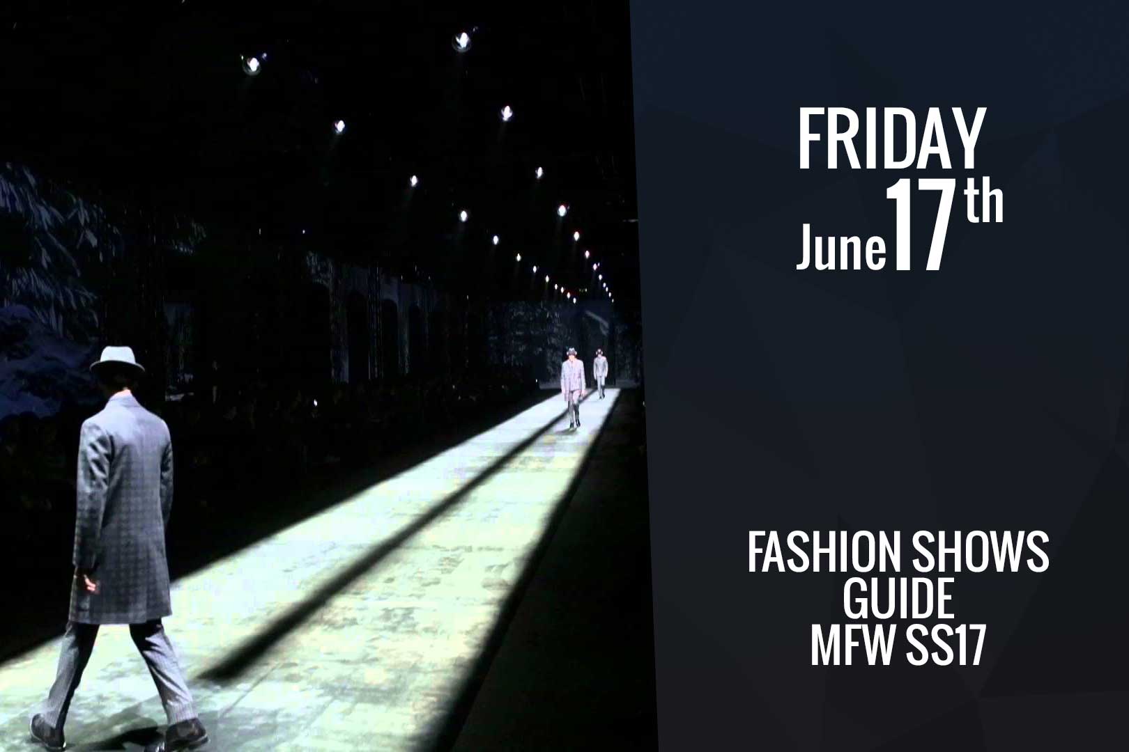 Friday June 17th: fashion shows guide