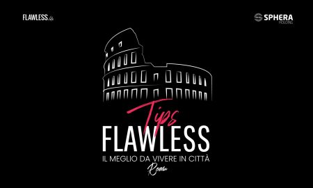 Flawless Tips Roma il Podcast di Flawless Dedicato alla Citta Eterna