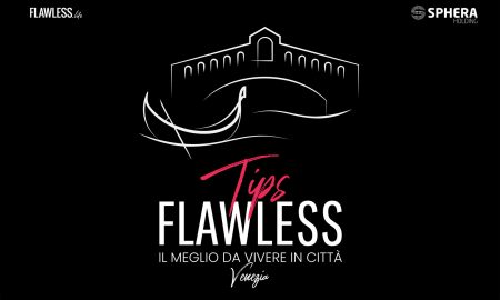 Flawless Tips Venezia il Podcast di Flawless Dedicato alla Serenissima